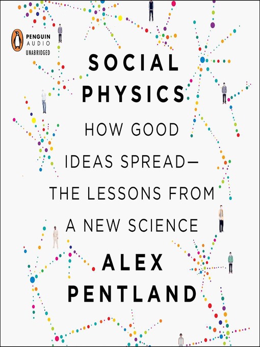 Title details for Social Physics by Alex Pentland - Wait list